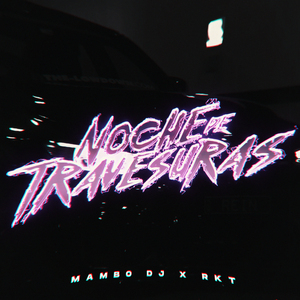 Noche De Travesuras RKT (Remix)