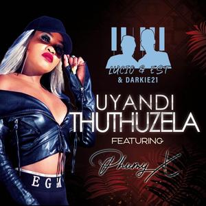 Uyandithuthuzela (feat. Phumy X)