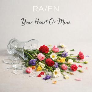 Your Heart Or Mine