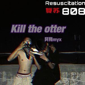 Kill the otter