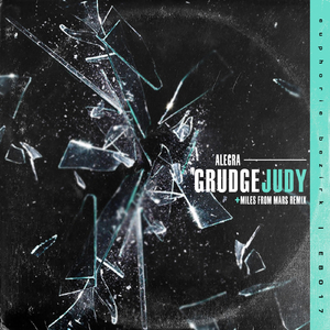 Grudge Judy (Mile From Mars Remix)