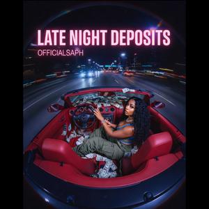 Late Night Deposits