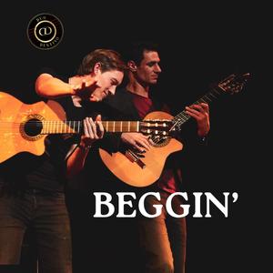 Beggin'