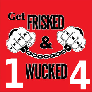 Get Frisked and Wucked 14