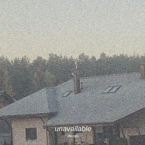 unavailable