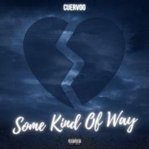 Some Kind Of Way