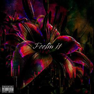 Feelin it (feat. Philly?)