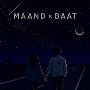 Maand x Baat