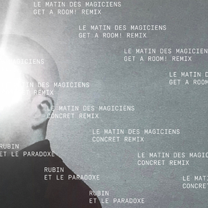 Le matin des magiciens (Get a room! Remix)