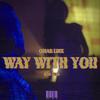 Omar LinX - Way with You