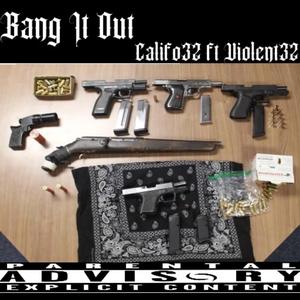 BANG IT OUT