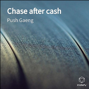 Chase after cash