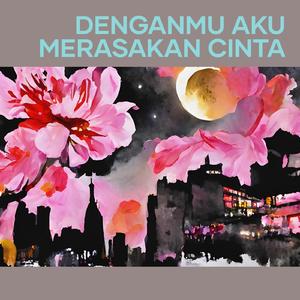Denganmu Aku Merasakan Cinta (Remastered 2024)