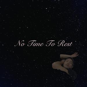 No Time To Rest (feat. Joshua WK & 前原菜々子)