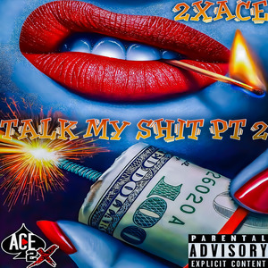 Talk My Shit, Pt. 2