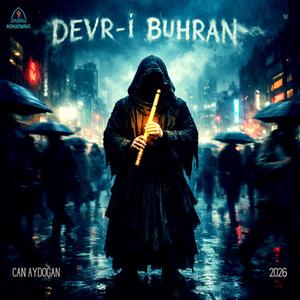 Devr-i Buhran (Çağın Hastalığı)