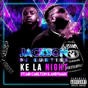 Jackson Kelanight (feat. Mr Carlton & Dj Andyman)