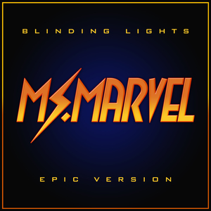 Ms Marvel - Blinding Lights (Epic Version)