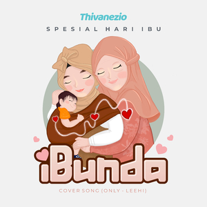 Only (iBunda) (Spesial hari ibu / mother’s day version)