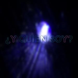 ¿Y Quein Soy?