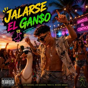Jalarse el Ganso