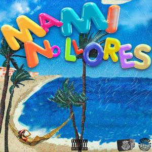 Mami No Llores (feat. Peke Black)