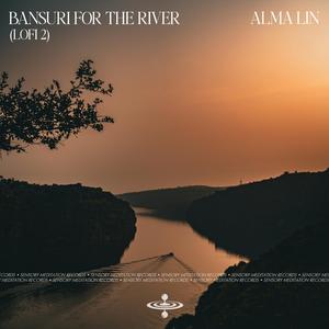 Bansuri for the River (Lofi 2) (feat. Flame Timo)