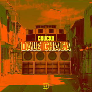 Dale Chaca (Original Mix)