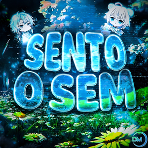 SENTO O SEM