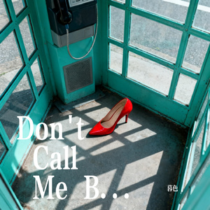Don't Call Me Baby