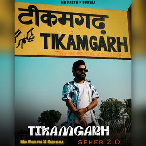 Tikamgarh Seher 2.0 (feat. Mr. Parth)