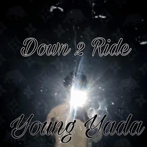 Down 2 Ride