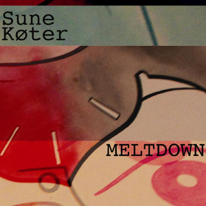 Meltdown (feat. Anders Koppel, Benjamin Koppel, Molly Koppel & Esben Kølster)