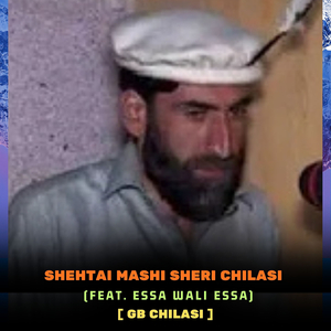 Shehtai Mashi Sheri Chilasi