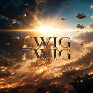 Ewig,Ewig