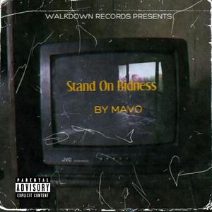 Stand On Bidness