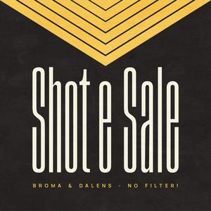 Shot e sale (feat. Dalens)
