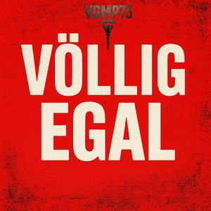 Völlig egal