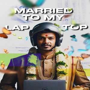 Married To My Laptop