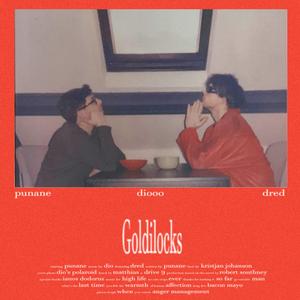 Goldilocks (feat. Dred)