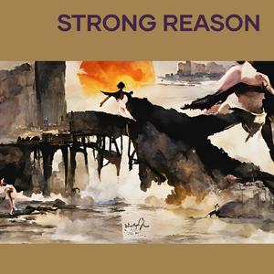 Strong Reason
