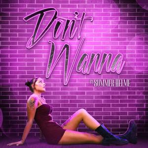 Don't Wanna