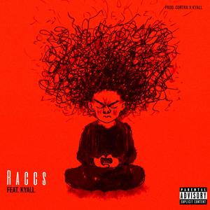 Raccs (feat. Kyall)
