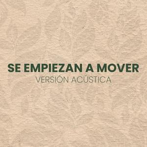 Se empiezan a mover (feat. Franco Di Catarina) (Versión acústica)