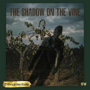 The Shadow on the Vine
