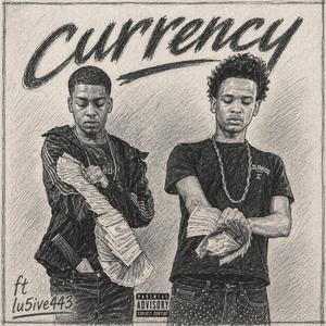 CuRRency (feat. lu5ive443)