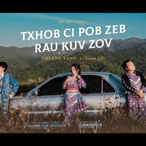TXHOB CI POB ZEB RAU KUV ZOV (Remix)