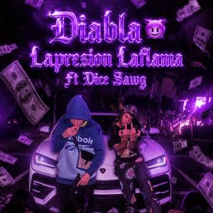 DIABLA (feat. Dice Sawg)