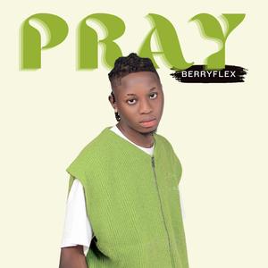 Pray