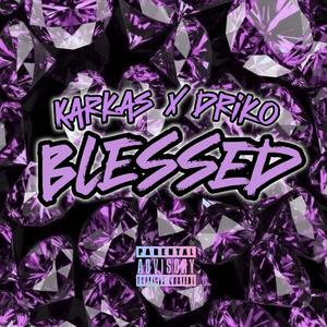 BLESSED (feat. Driko)
